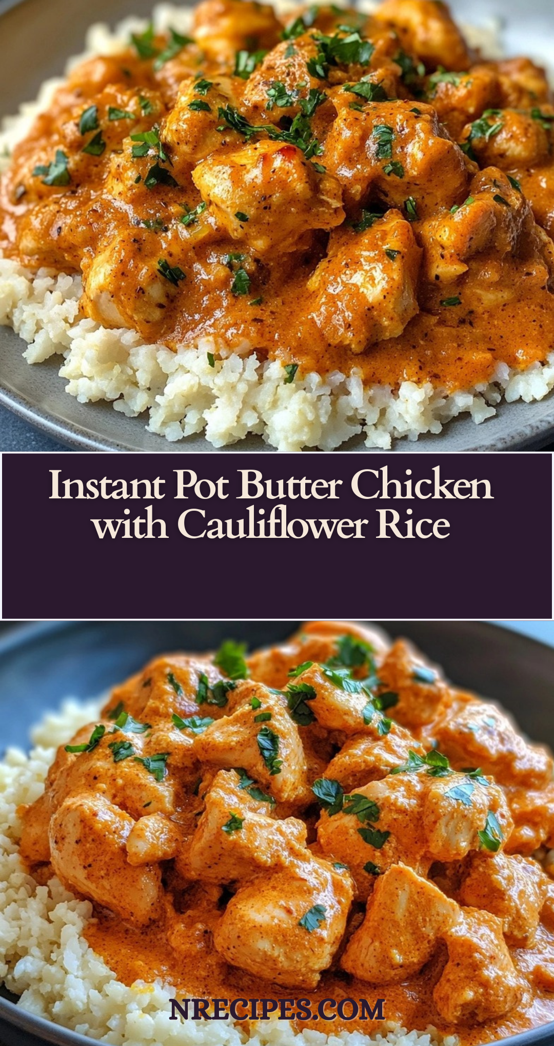 Instant Pot Butter Chicken with Cauliflower Rice