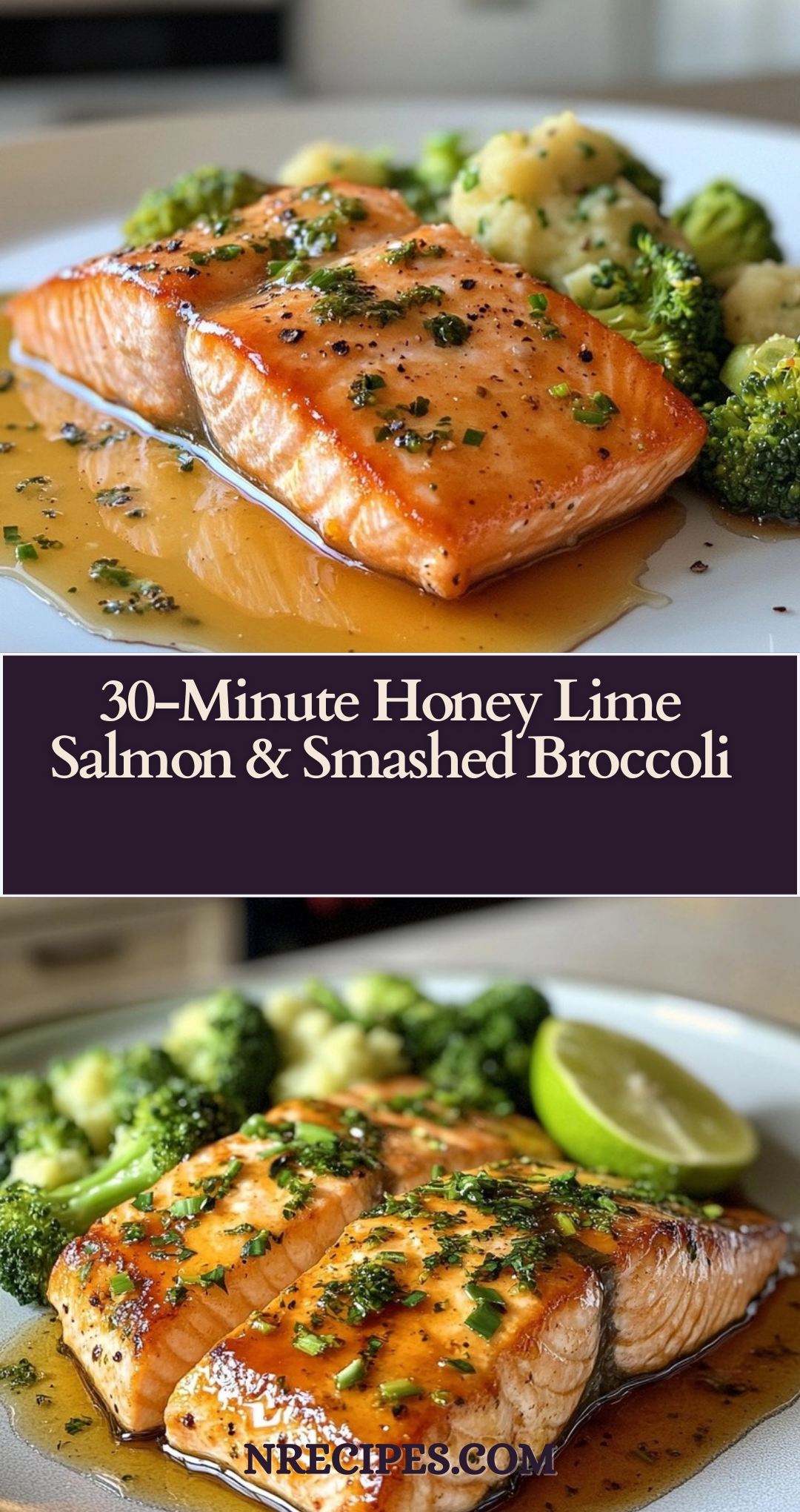 30-Minute Honey Lime Salmon & Smashed Broccoli